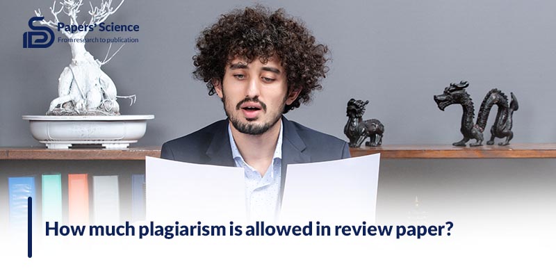 How much plagiarism is allowed in review paper