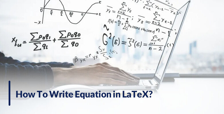 How To Write Equation in LaTeX?