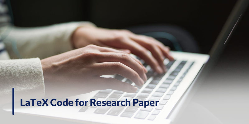 LaTeX Code for Research Paper