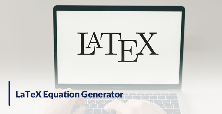 LaTeX Equation Generator